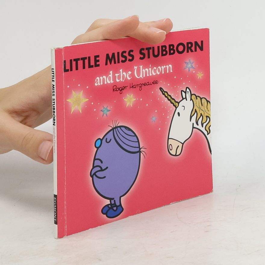 Roger Hargreaves Little Miss Stubborn and the Unicorn