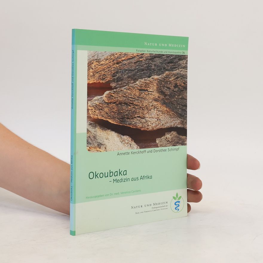 Dorothee Schimpf Okoubaka. Medizin aus Afrika