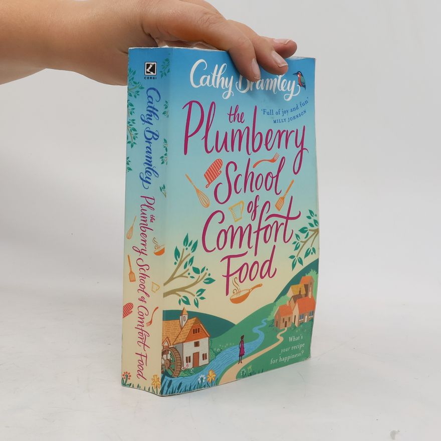 Cathy Bramley The Plumberry School of Comfort Food
