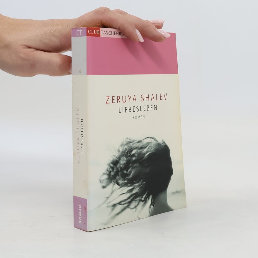 Zeruya Shalev Liebesleben