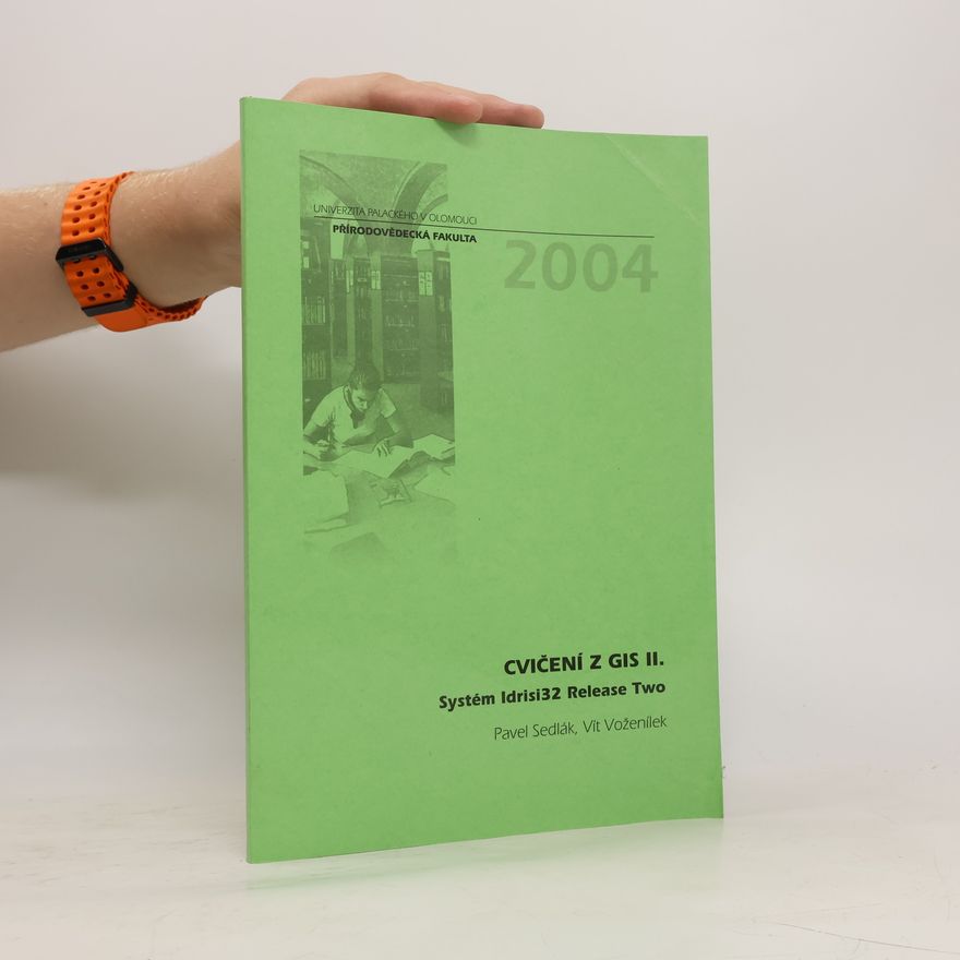 Vít Voženílek Cvičení z GIS II. Systém Idrisi 32 Release Two