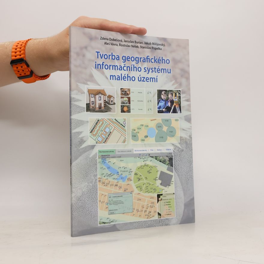 Various authors Tvorba geografického informačního systému malého území