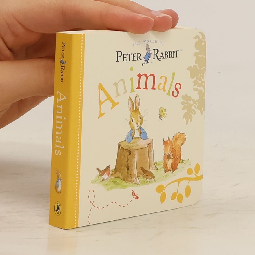 Kolektiv autorů The World of Peter Rabbit. Animals