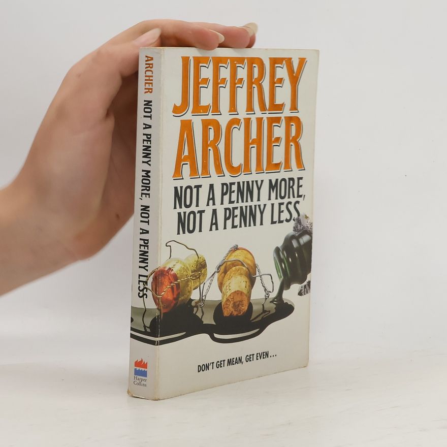 Jeffrey Archer Not a Penny More, Not a Penny Less