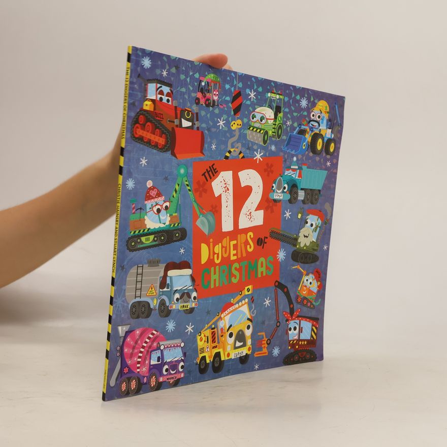 Christie Hainsby The 12 Diggers of Christmas