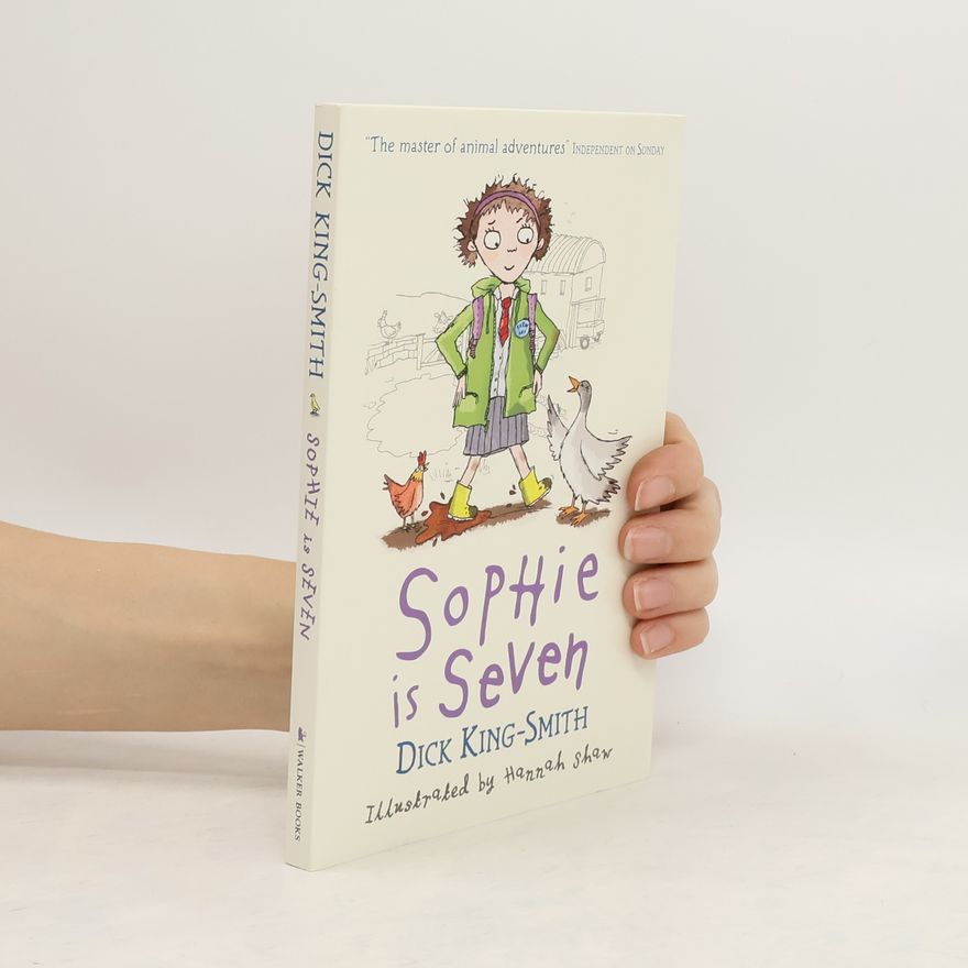 Dick King-Smith Sophie Is Seven