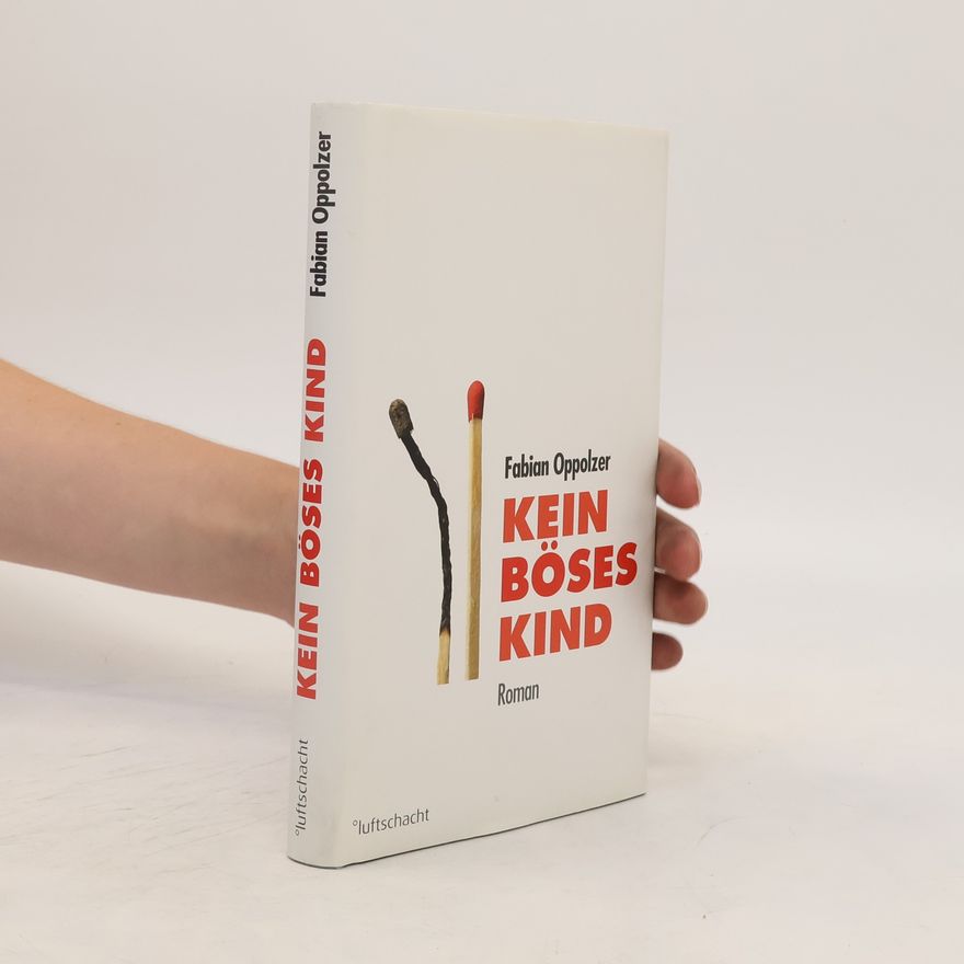 Fabian Oppolzer Kein böses Kind