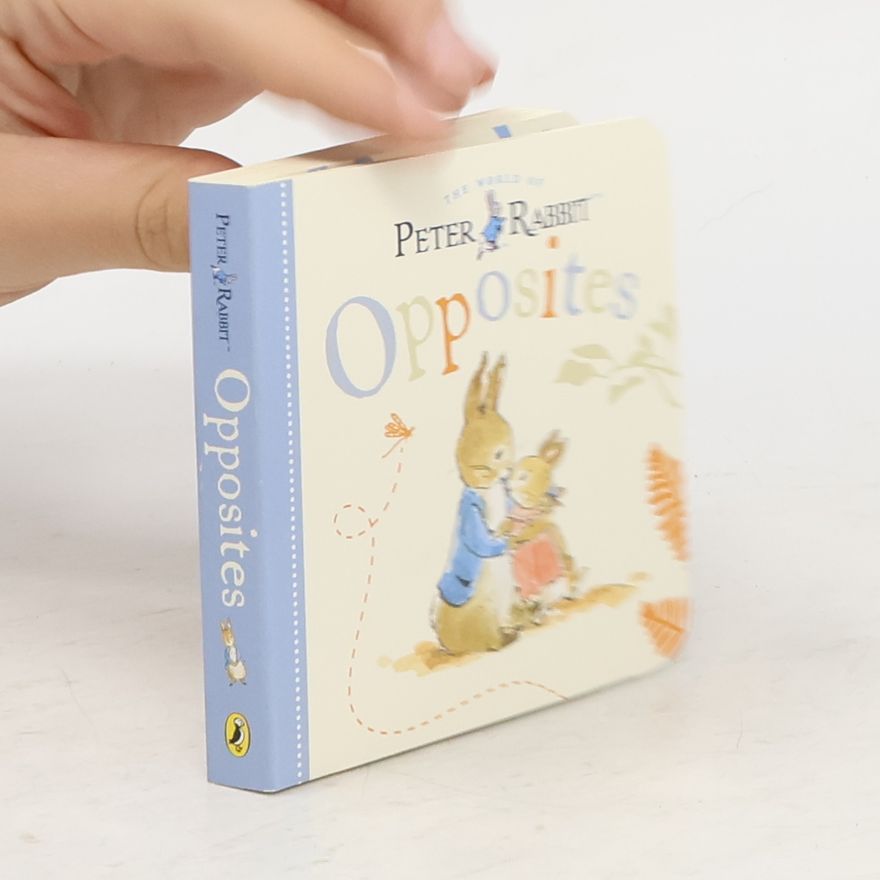 Kolektiv autorů Peter Rabbit. Opposites