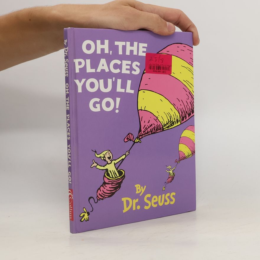 Dr. Seuss Oh, the Places You'll Go!