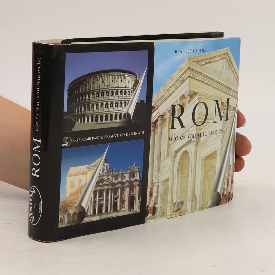 R. A. Staccioli Rom wie es war und wie es ist
