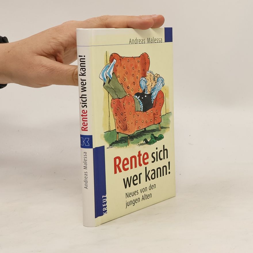 Andreas Malessa Rente sich wer kann!