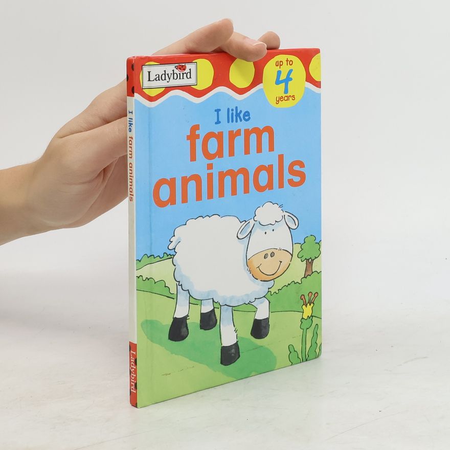 Kolektiv autorů I Like Farm Animals