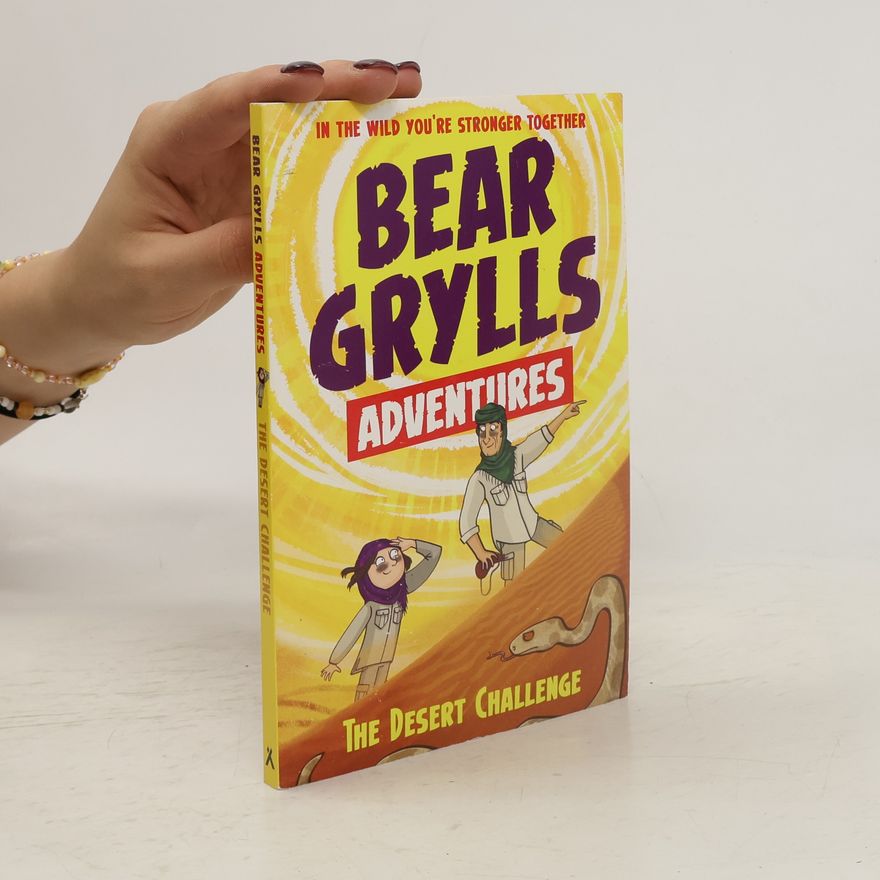 Bear Grylls A Bear Grylls Adventure 2: The Desert Challenge