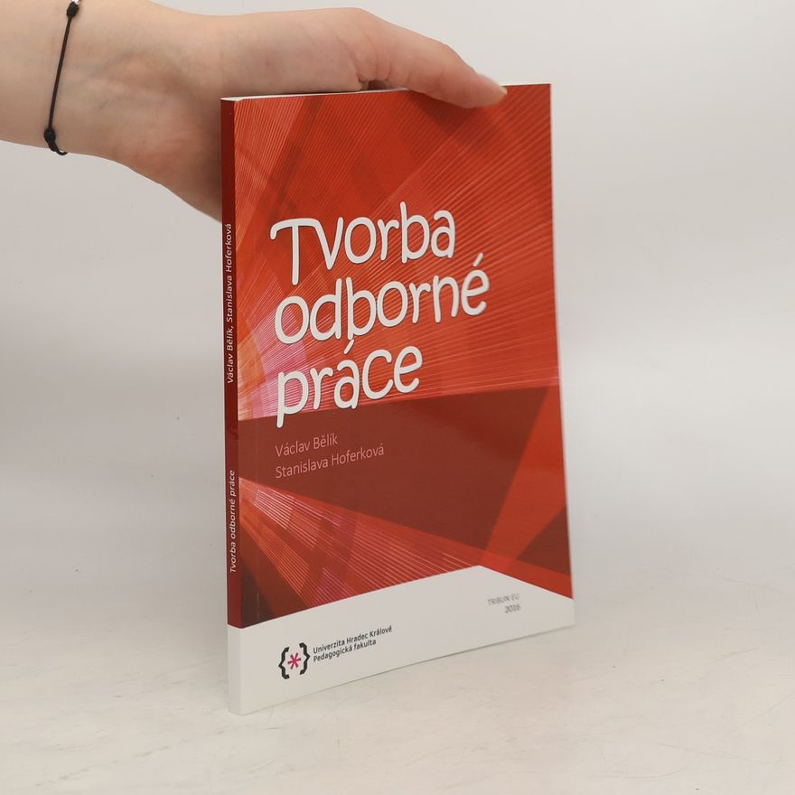 Stanislava Svoboda Hoferková Tvorba odborné práce
