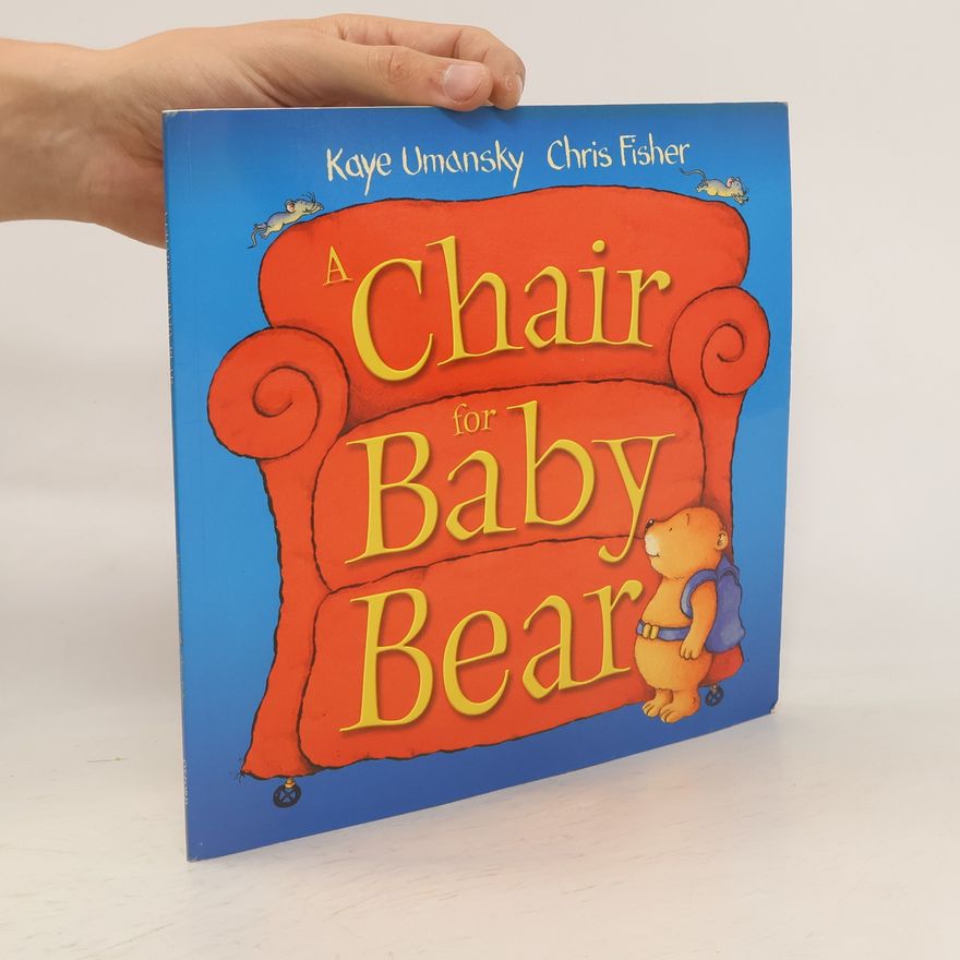 Kaye Umansky A Chair for Baby Bear