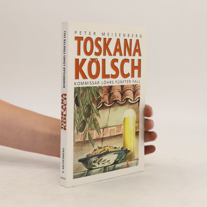 Peter Meisenberg Toskana Kölsch