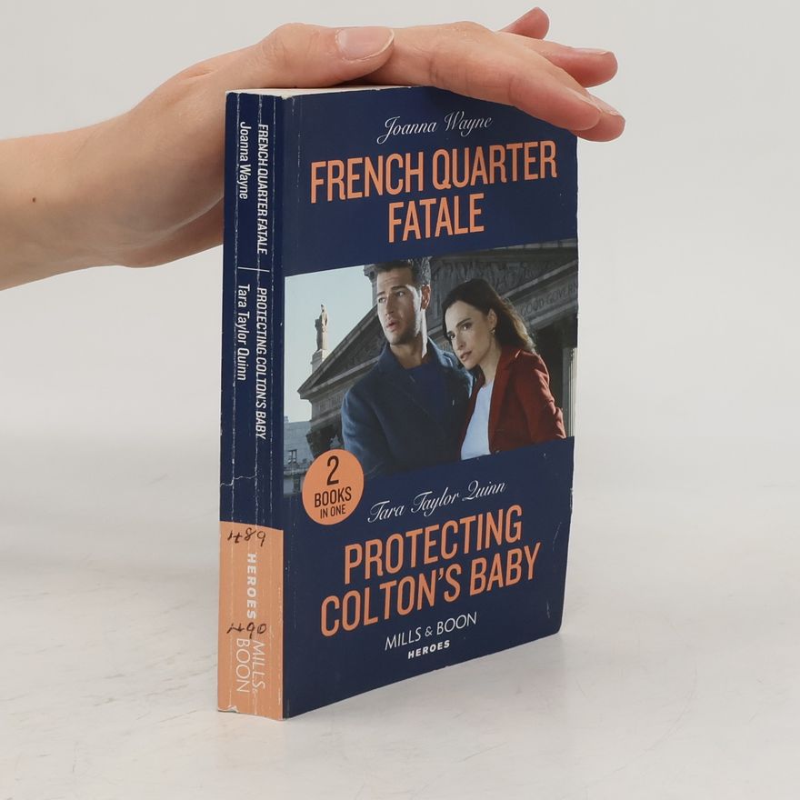 Barb Han French Quarter Fatale / Protecting Colton's Baby