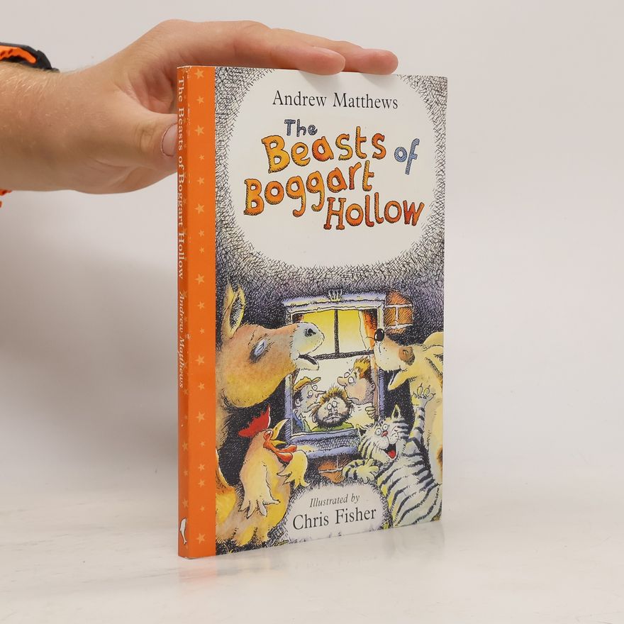 Andrew Matthews The Beasts of Boggart Hollow