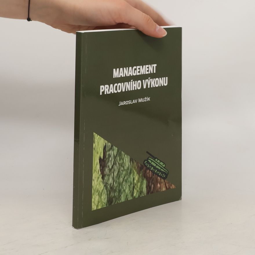 Jaroslav Mužík Management pracovního výkonu