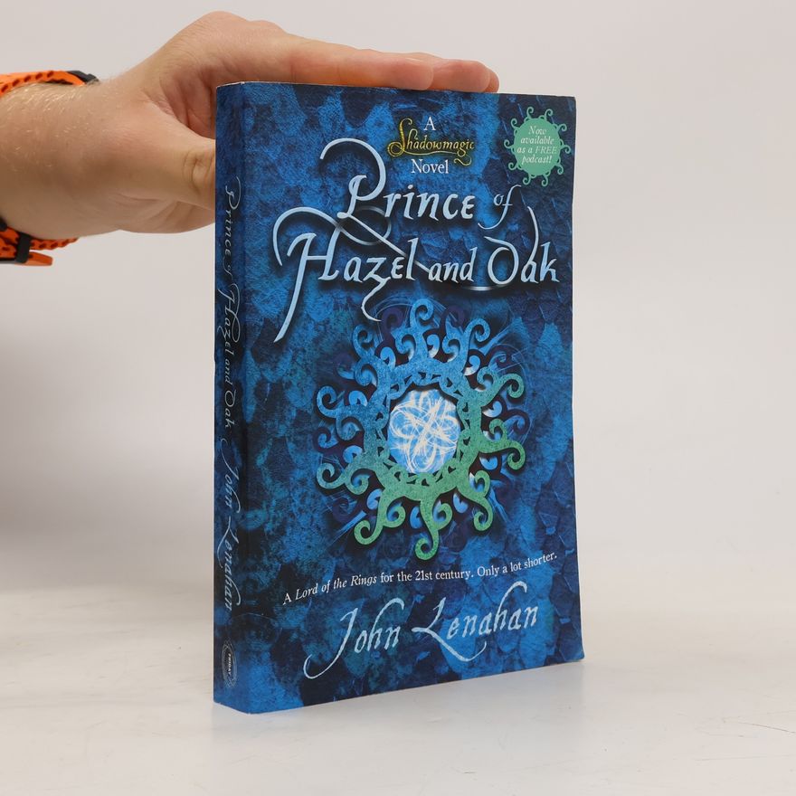 John Lenahan Prince of Hazel and Oak