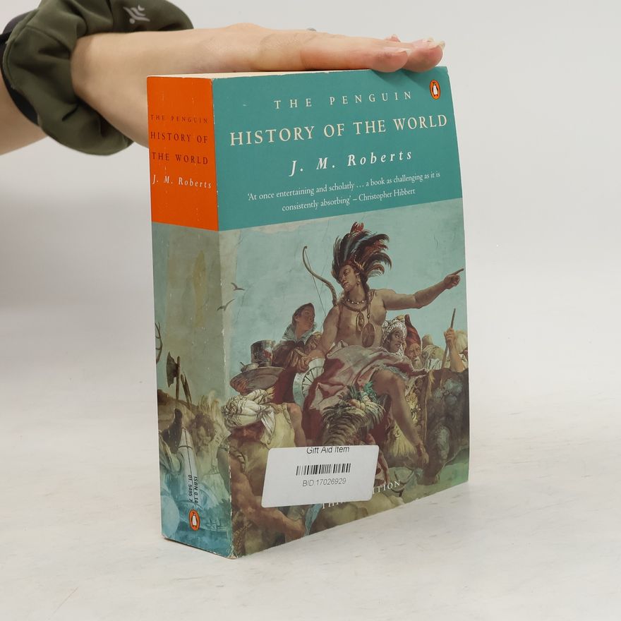 J. M. Roberts The Penguin History of the World
