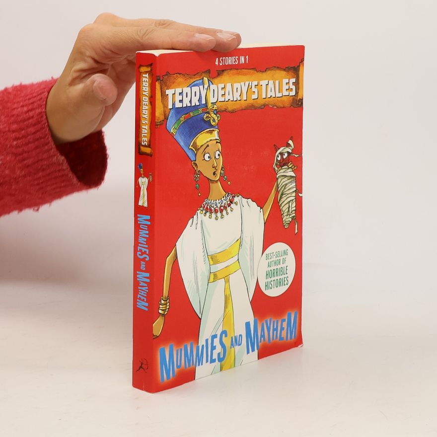 Terry Deary Mummies and Mayhem