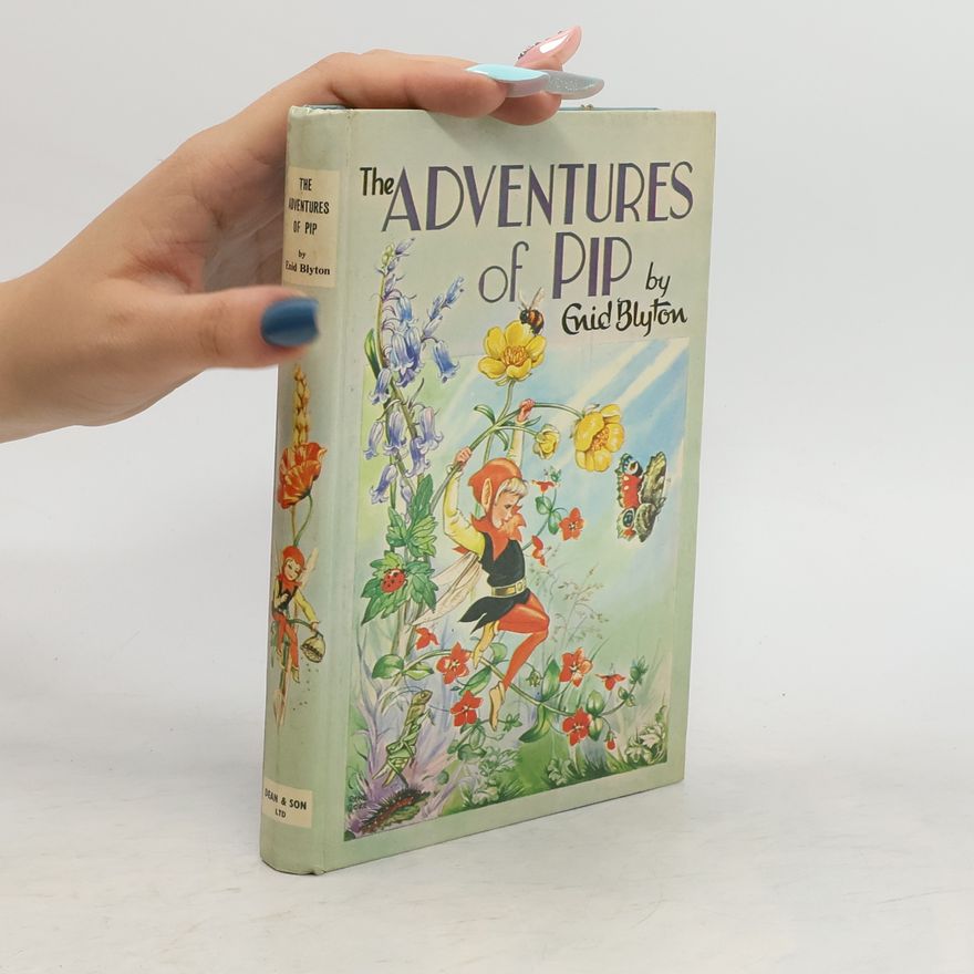 Enid Blyton The Adventures of Pip