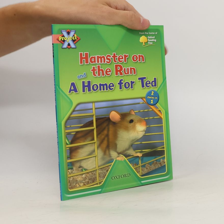 Various authors Hamster on the Run; A Home for Ted