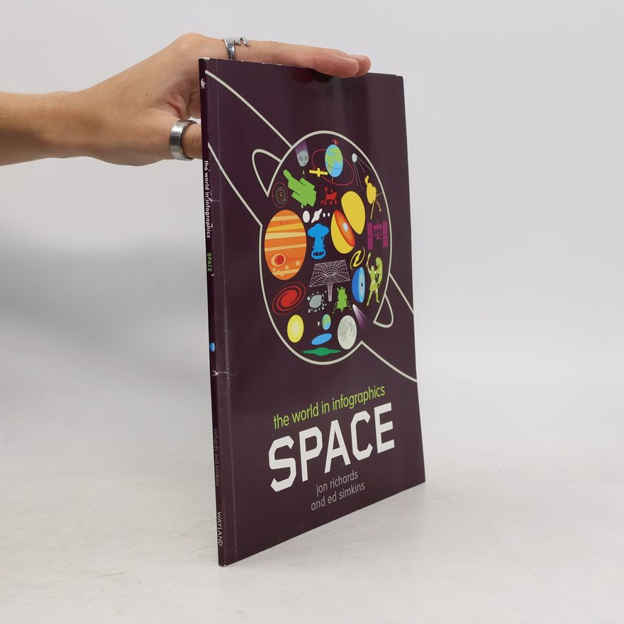 Ed Simkins The World in Infographics: Space