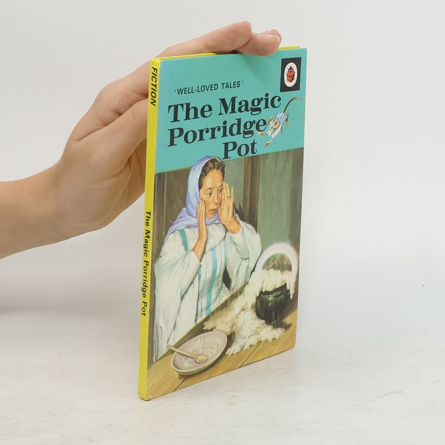 Rosie Dickins The Magic Porridge Pot