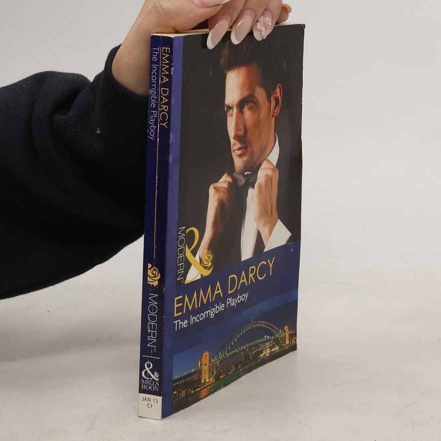 Emma Darcy The Incorrigible Playboy