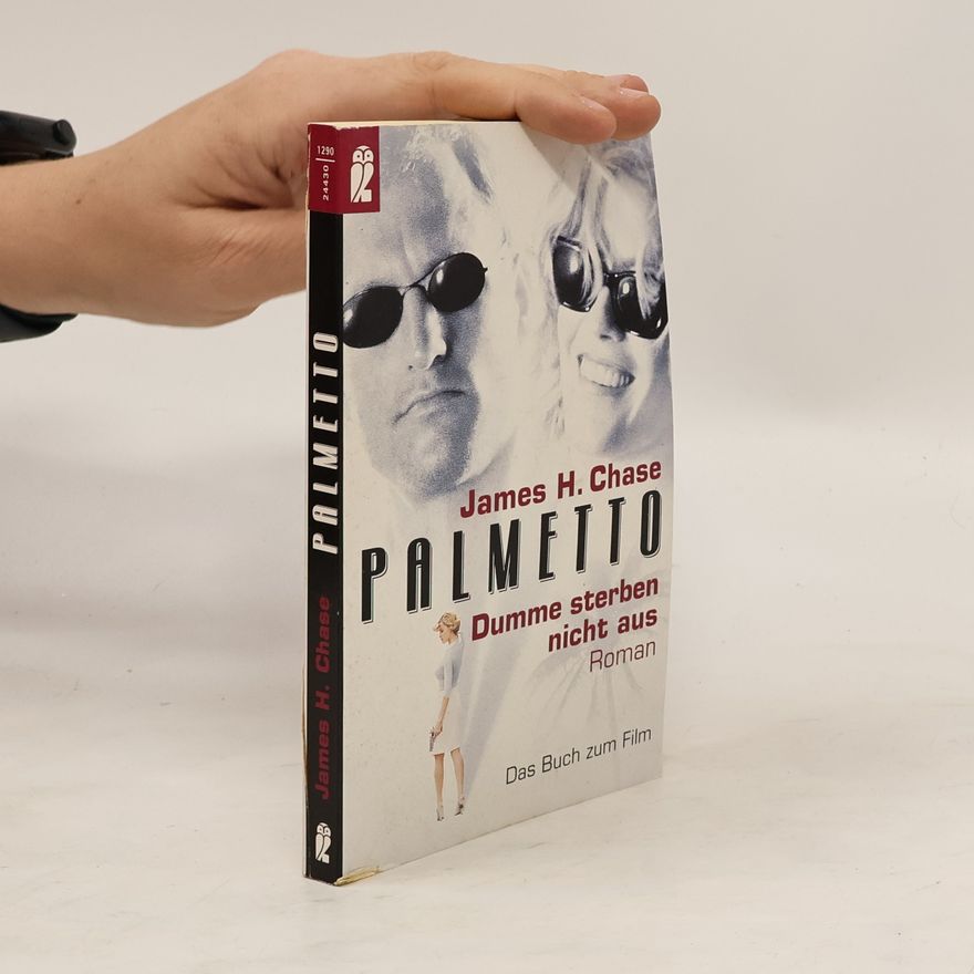 Gitta Bauer Und Hans-Joachim Platz [Übers.] Palmetto - Dumme sterben nicht aus. Das Buch zum Film