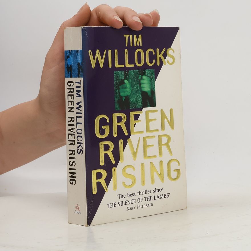 Tim Willocks Green River Rising