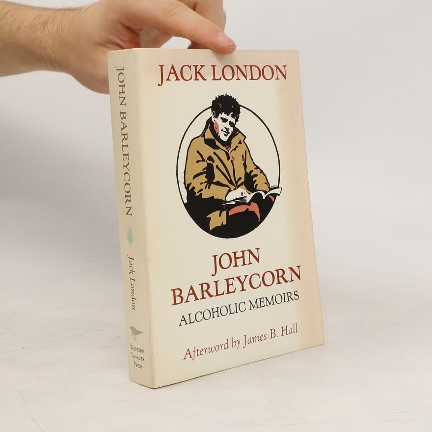 Jack London John Barleycorn