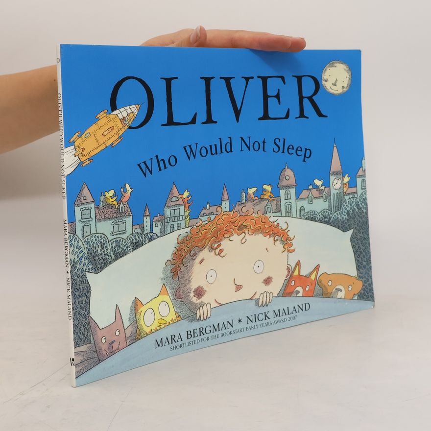 Mara Bergman Oliver Who Would Not Sleep