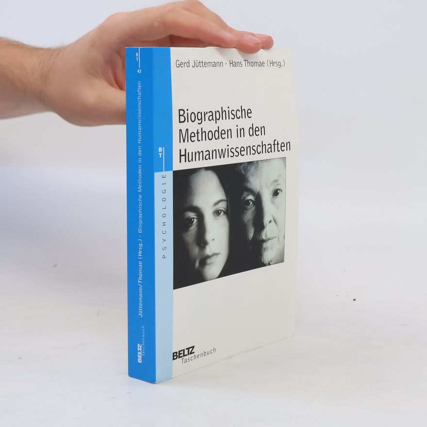 Gerd Jüttemann Biographische Methoden in den Humanwissenschaften
