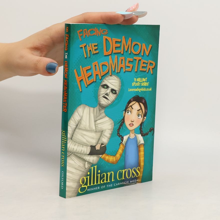 Gillian Cross Facing The Demon Headmaster