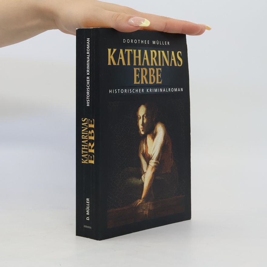 Dorothee Müller Katharinas Erbe