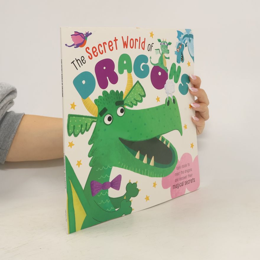 Lucy Waterhouse The Secret World of Dragons