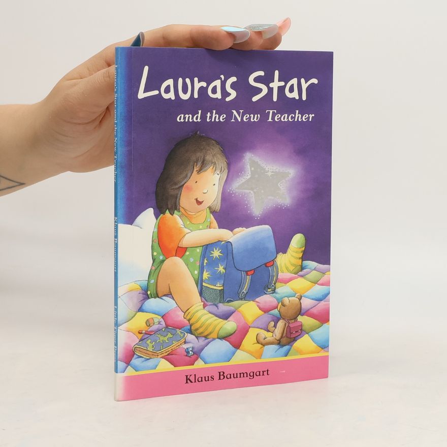 Klaus Baumgart Laura's Star and the New Teacher
