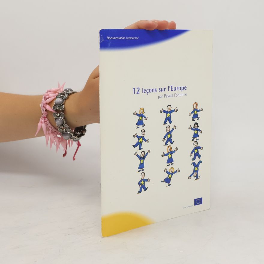 Pascal Fontaine 12 l eçons sur l'Europe