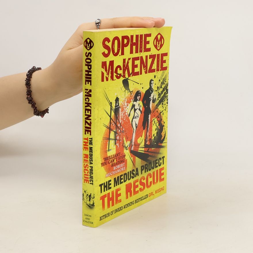 Sophie McKenzie The Medusa Project: The Rescue