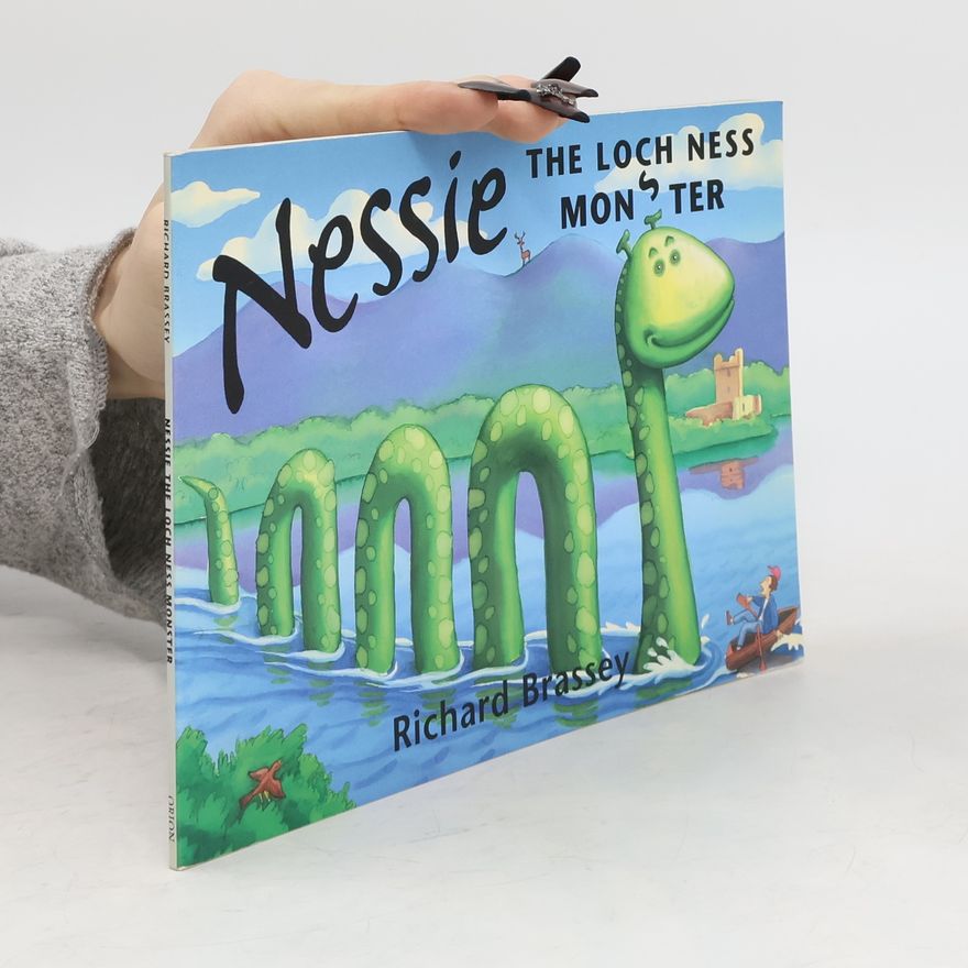 Richard Brassey Nessie the Loch Ness Monster