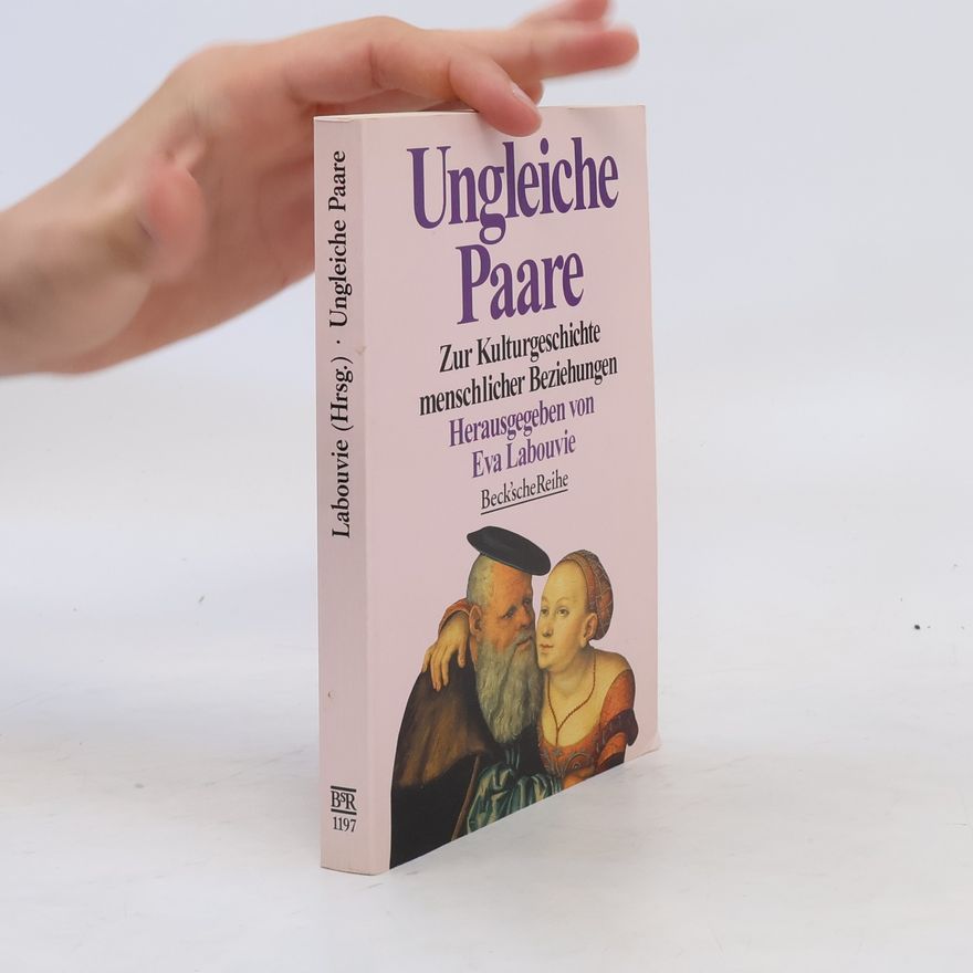 Eva Labouvie Ungleiche Paare