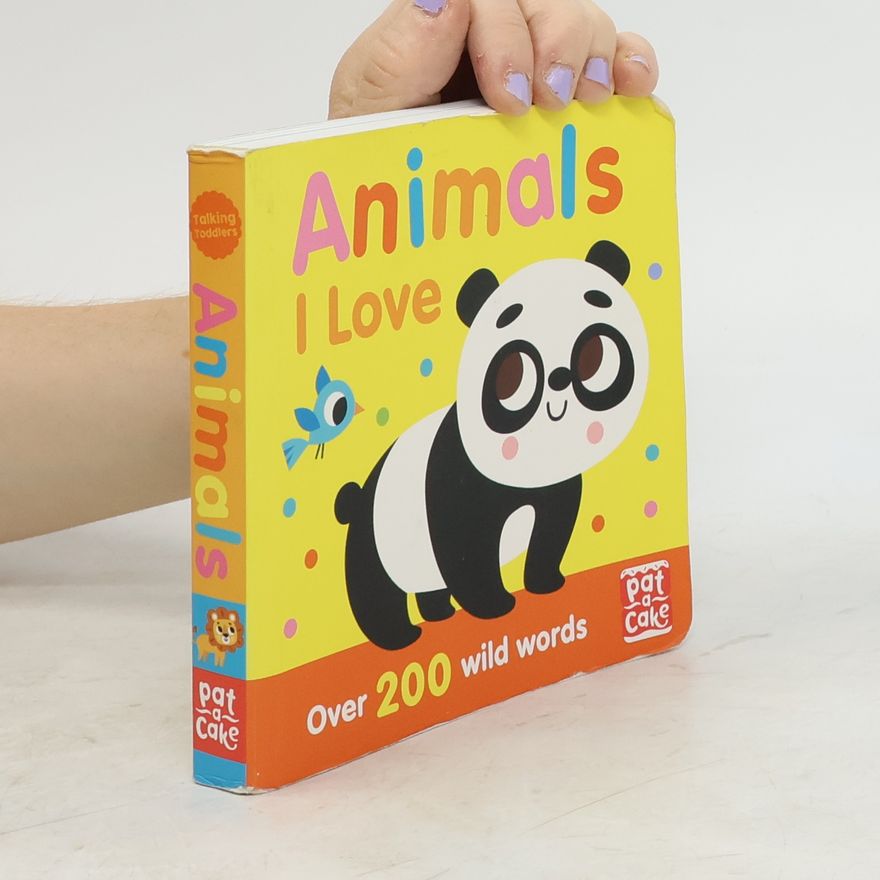 Pat-a-Cake Talking Toddlers: Animals I Love