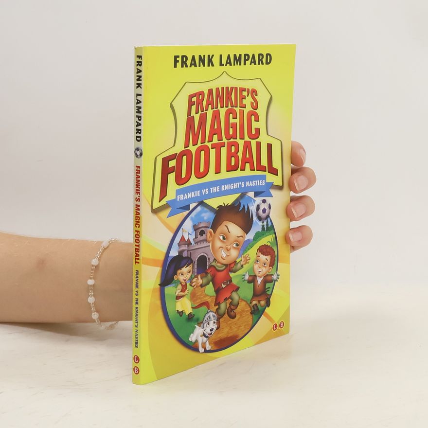 Frank Lampard Frankie's Magic Football. Frankie vs The Knight's Nasties