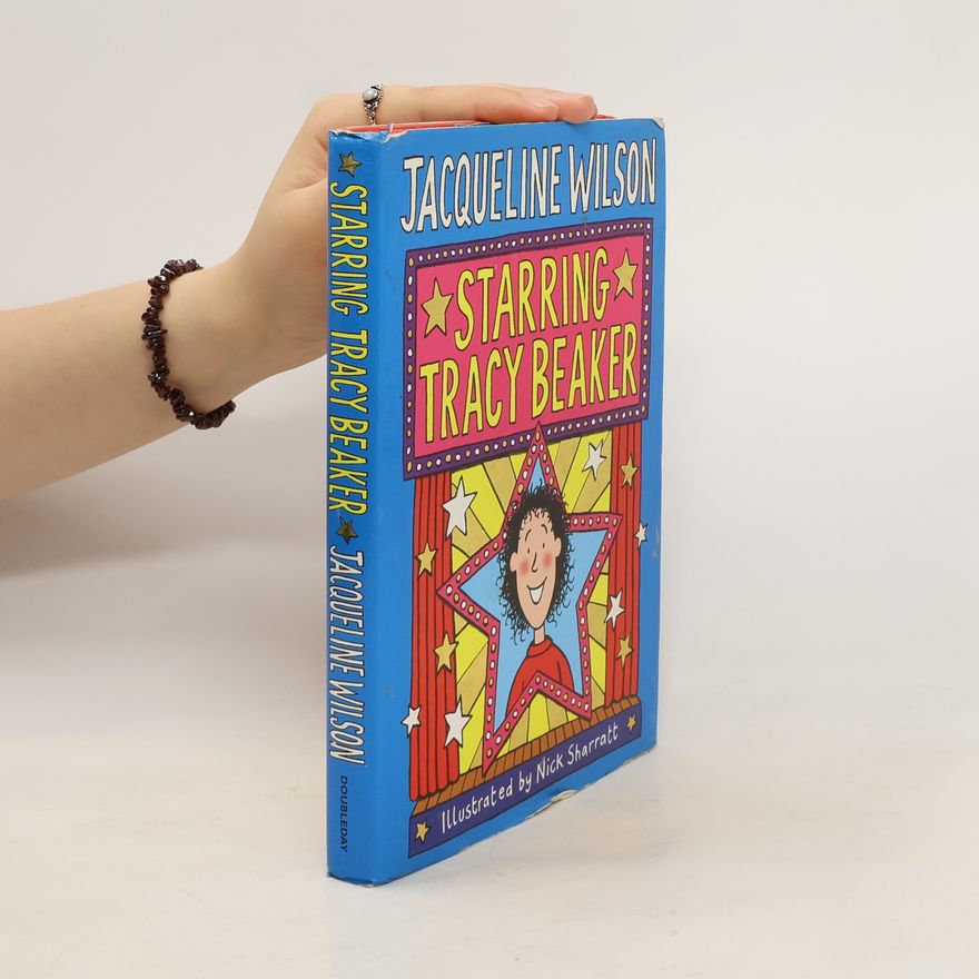 Jacqueline Wilson Starring Tracy Beaker.