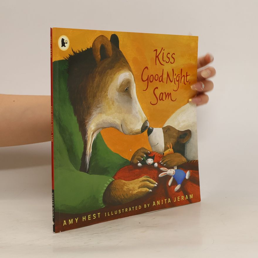 Amy Hest Kiss Good Night, Sam