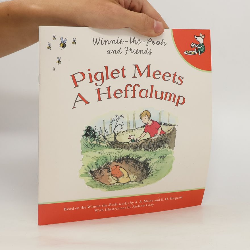 A. A. Milne Piglet Meets a Heffalump