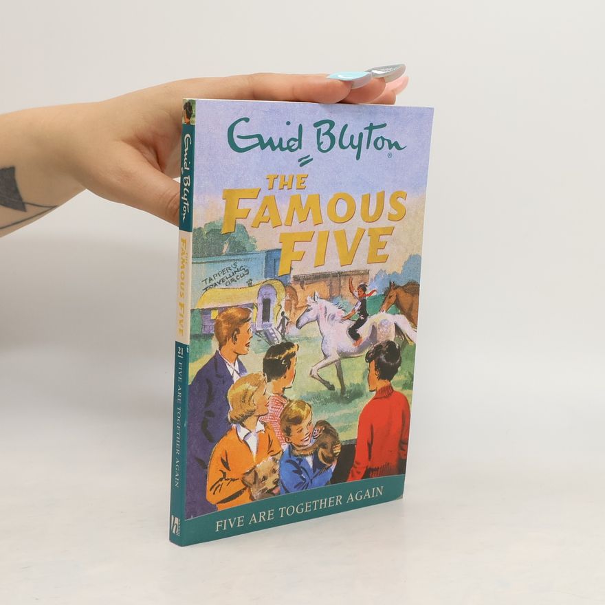 Enid Blyton The Famous Five. Five are Together Again